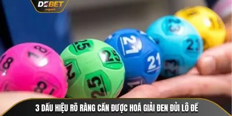 5 Cách Hoá Giải Đen Đủi Lô Đề Lấy Lại Vận May Hiệu Quả 2 3 dấu hiệu rõ ràng cần được hoá giải đen đủi lô đề