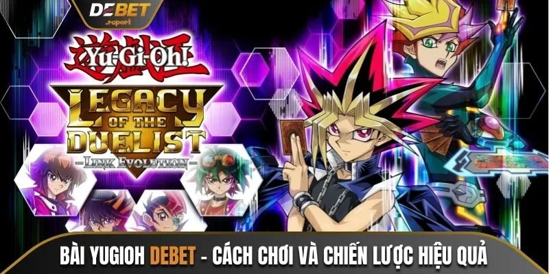 Bài Yugioh Debet