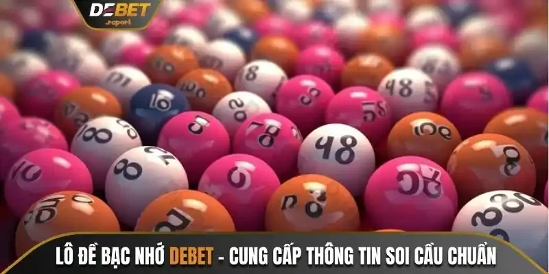 Lô đề bạc nhớ Debet
