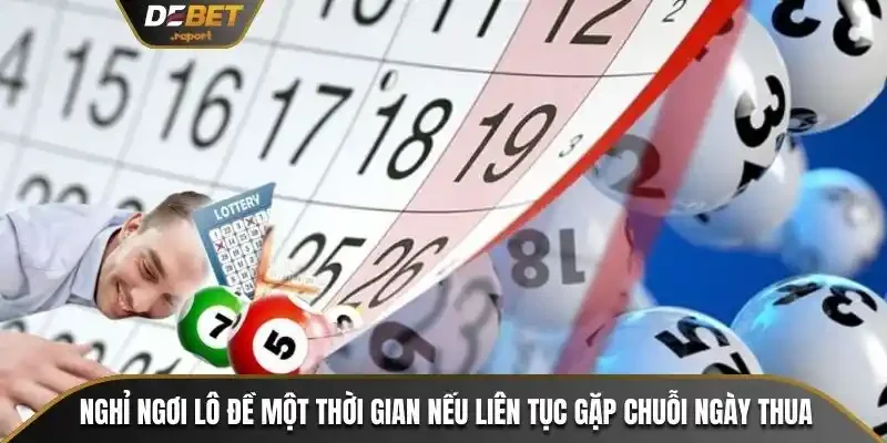 5 Cách Hoá Giải Đen Đủi Lô Đề Lấy Lại Vận May Hiệu Quả 3 Nghỉ ngơi lô đề một thời gian nếu liên tục gặp chuỗi ngày thua
