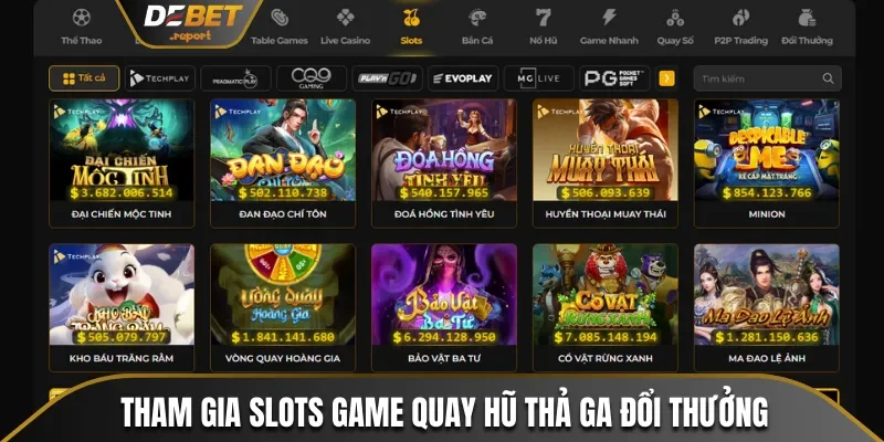 Tham gia slots game quay hũ thả ga đổi thưởng lớn