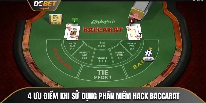Tool Baccarat Là Gì? Có Nên Dùng Phần Mềm Thứ 3 Không? 3 4 ưu điểm khi sử dụng phần mềm hack Baccarat