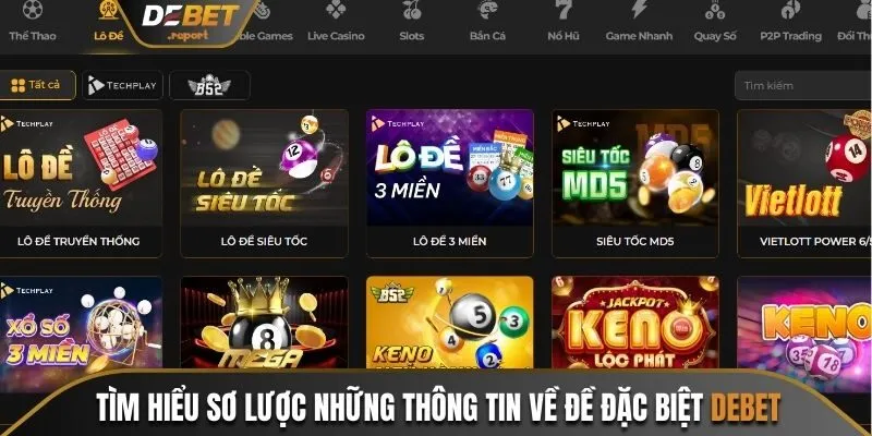 Giải Mã Đề Đặc Biệt Debet Và Hướng Dẫn Cách Chơi Chi Tiết 2 Tìm hiểu sơ lược những thông tin về đề đặc biệt Debet